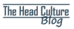 THE HEAD CULTURE BLOG
